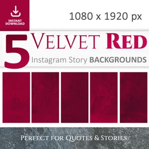 May include: A digital graphic featuring five velvet red Instagram story backgrounds. The image includes the text "5 VELVET RED Instagram Story BACKGROUNDS" and "PERFECT FOR QUOTES & STORIES". A download icon is in the upper left corner.