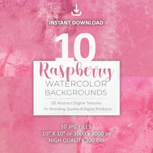 Op de afbeelding: Een roze aquarel achtergrondafbeelding met de tekst "INSTANT DOWNLOAD" en "10 Raspberry WATERCOLOR BACKGROUNDS". De afbeelding bevat 10 abstracte digitale texturen, 10 JPG-bestanden en is 25,4 cm x 25,4 cm.