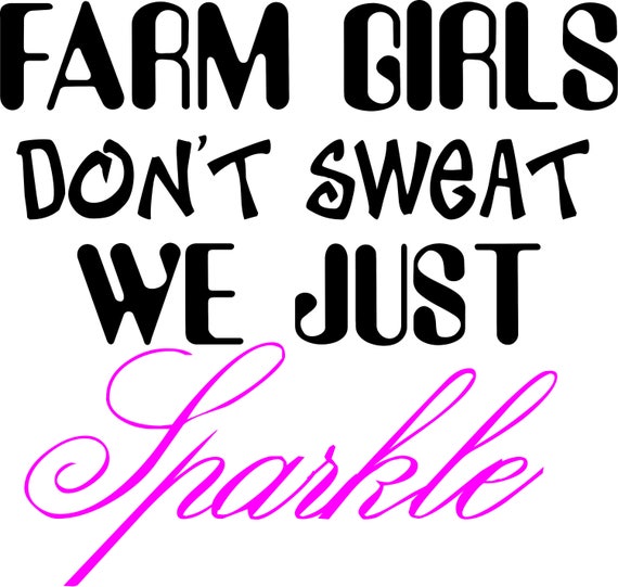 Farm Girls Don't Sweat We Just Sparkle T-shirt 