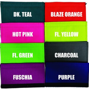 May include: Eight fabric swatches in different colors, labeled with their names: DK. Teal, Blaze Orange, Hot Pink, FL. Yellow, FL. Green, Charcoal, Fuschia, and Purple.