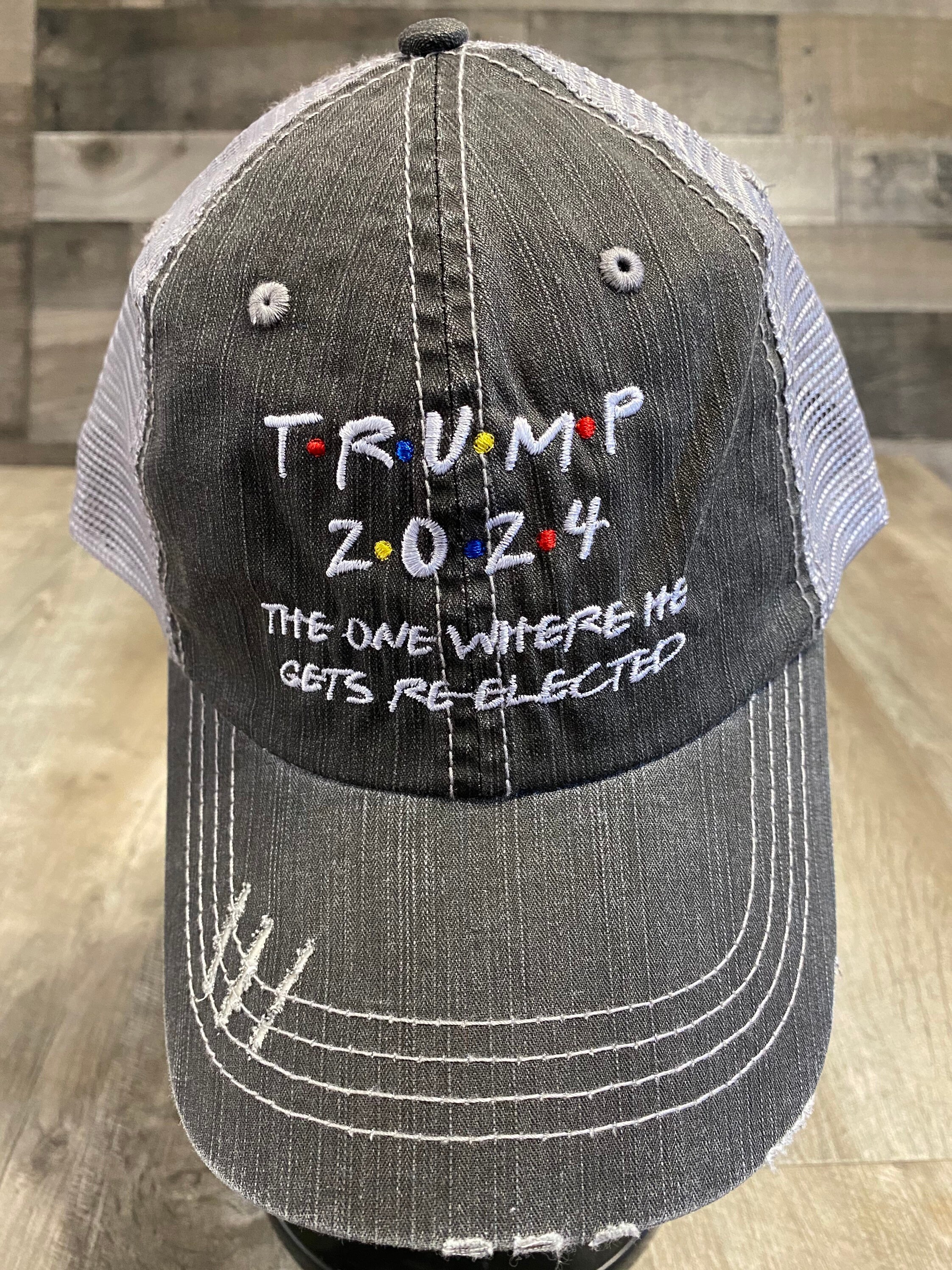 Trump 2024 the One Where He Gets Reelected Hat Etsy UK