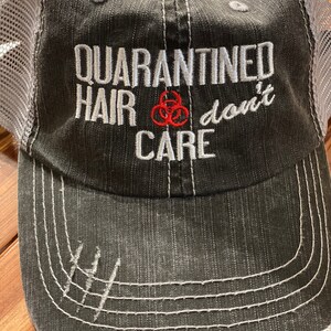 Quarantined Hair Don’t Care Script Hat