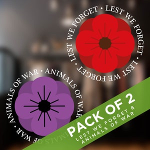 May include: A pack of two vinyl stickers featuring a purple poppy with the text "Animals of War - Lest We Forget" and a red poppy with the text "Lest We Forget".