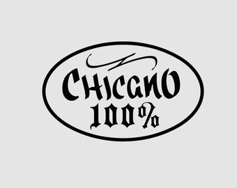 100%チカーノビニールステッカー