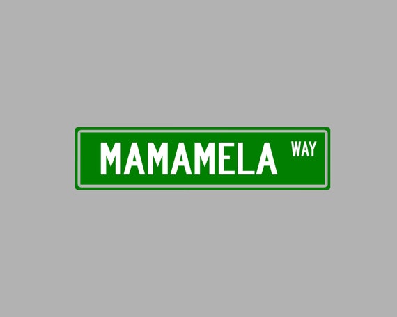 Mamamela Way Street Sign, No Mames Way, Orale Way, Pinche Way
