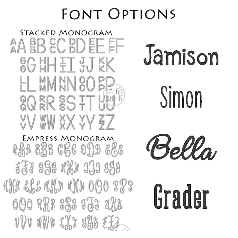 May include: A chart titled FONT OPTIONS displaying two monogram styles labeled STACKED MONOGRAM and EMPRESS MONOGRAM, each featuring letters A through Z. To the right, four names are embroidered in black: Jamison, Simon, Bella, and Grader.