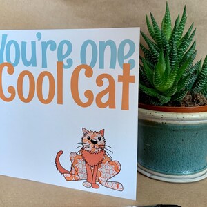 Lustige Geburtstagskarte - Humorvolle Geburtstagskarte für Freunde und Familie mit dem Spruch „You're One Cool Cat“