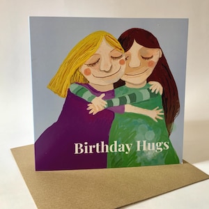 "Lustige ""Birthday Hugs"" Karte - Süß Illustrierte Geburtstagskarte für Freundin, Schwester oder Seelenverwandte - Handgezeichnete BFF Gruß - Innen blank."