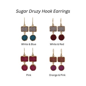 May include: Sugar Druzy Hook Earrings in four colour combinations: White & Blue, White & Red, Pink, and Orange & Pink. Each pair features a rectangular top and a circular bottom, all with gold-coloured metal accents.