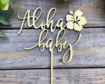 Tropical Aloha Baby Cake Topper - Luau Hawaiian Hibiscus Party Decor
