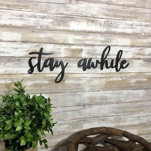 Calligraphy Stay Awhile Wood Farmhouse Sign - Entryway Sign - Farmhouse Wall Decor - Housewarming Gift - Rustic Living Room Signs