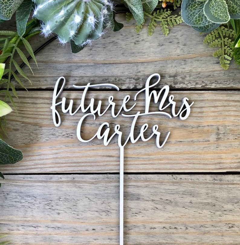 Future Mrs Cake Topper, Custom Bridal Shower Cake Topper, Calligraphy Personalized Bridal Shower Cake Topper, Gold Bachelorette Cake Topper image 3