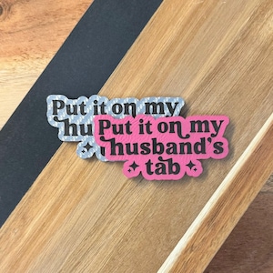 Setzen Sie es auf meinen Husbands Tab Hat Patch, Geschenk für sie, lustige Patch, Geschenk für Frau, Sarkasmus Hut für sie, lustiges Geschenk Frau