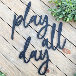 Play All Day Wood Sign - Kids Playroom Toy Room Nursery Wall Decor