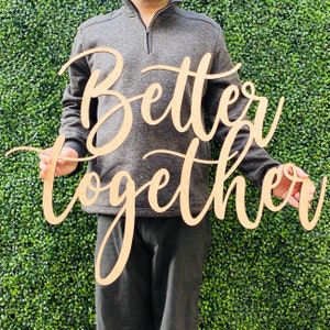 Better Together Sign - Wedding Backdrop Decor - Inspirational Wooden Plaques - Better Together Farmhouse Wood Laser Cut Sign - Couples Gift