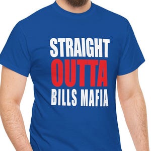 Buffalo Bills Shirt: Straight Outta Bills Mafia, Unisex Cotton Tee