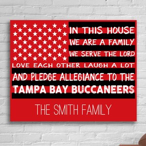 Personalized Poster Pledge Allegiance to Tampa Bay Buccaneers Flag Poster Print or Canvas Gift Custom Name Serve The Lord Family Name