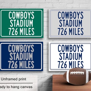 Personalized Highway Distance Sign To Cowboys Stadium, Dallas Cowboys Wall Art Poster Print or Canvas Wrap
