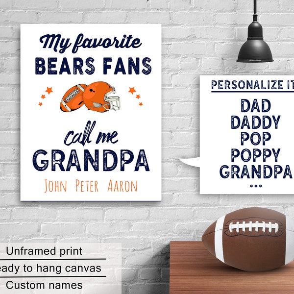 Bears Grandpa Gift My Favorite Bears Fans Call Me Dad Daddy Poster Print or Canvas Chicago Bears Football Grandfather Birthday Gift