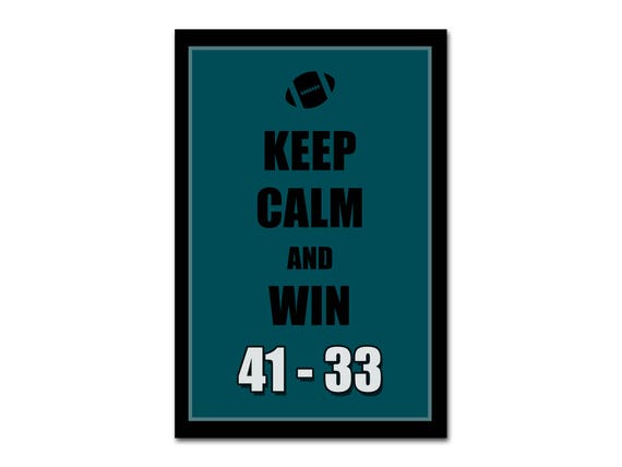 Philadelphia Eagles Eagles Champion Keep Calm And Win Print Etsy