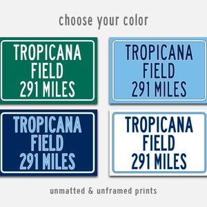 Personalized Tropicana Field Distance Sign: Tampa Bay Rays Fan Art Print