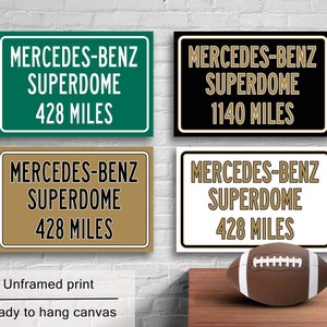 Personalized Superdome Distance Sign: New Orleans Saints Art (Print or Canvas)