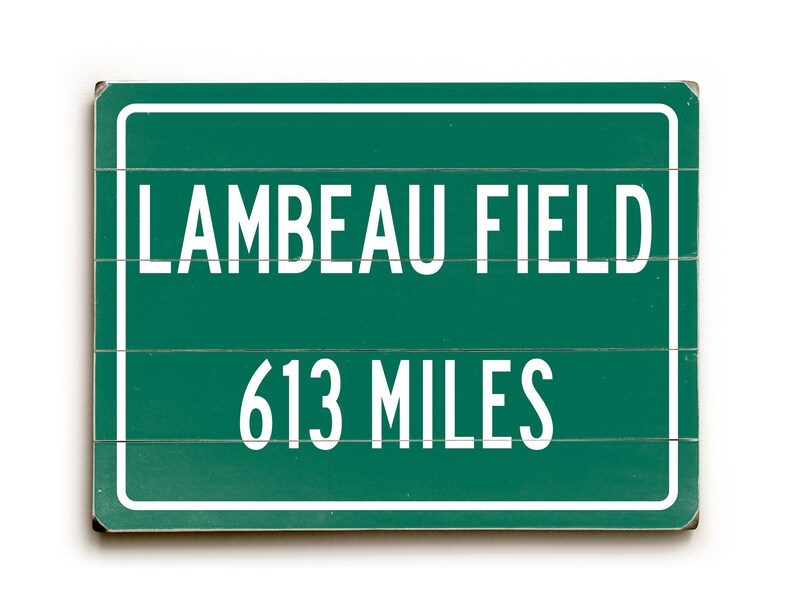 Lambeau Field Wood Sign Personalized Highway Distance to Green Etsy