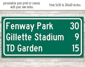 Personalized Boston Sports Fan Poster Print or Canvas Custom Highway Distance to Fenway Park Gillette Stadium TD Garden Miles to