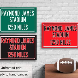 Personalized Raymond James Stadium Distance Sign: Tampa Bay Buccaneers Wall Art