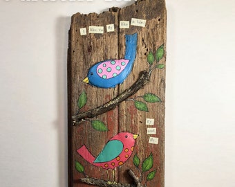 Fly Like a Bird - Cute Bird Painting - Hand Painted Mixed Media Assemblage on Antique Barn Wood