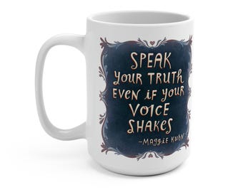 Speak Your Truth - 15 oz. Ceramic Mug