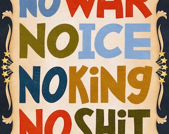 Protest Art Print - No War, No Ice, No King, No S**t