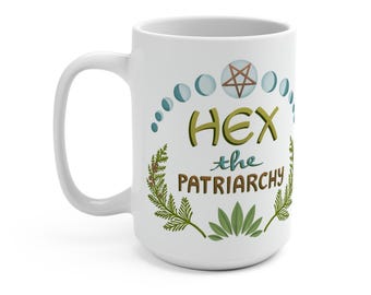 Hex the Patriarchy - 15 oz. Ceramic Mug