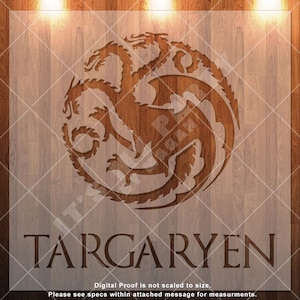 May include: A wooden sign with a brown three-headed dragon design and the text "TARGARYEN".