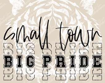 Small Town | Big Pride | Football | Tigers | Mascot