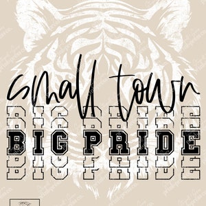 Small Town | Big Pride | Football | Tigers | Mascot