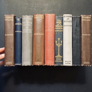 Lot Of 9 - Meredith Nicholson - Signed - 1st Edition - Antique Edwardian Novels
