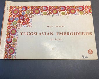 1965 - Yugoslavian Embroideries - Dillmont - Scarce - First Series - Paperback