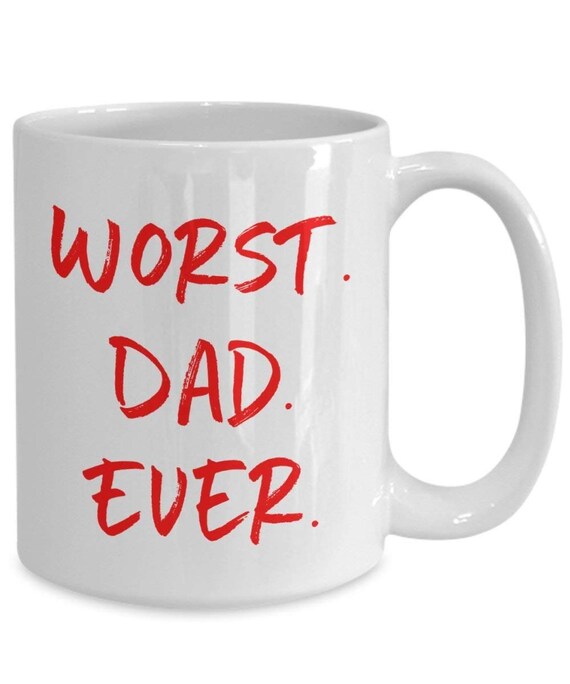 worst dad ever mug