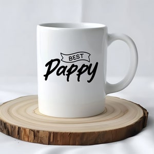 Pappy Mug - Gift for Pappy - Pappy Gift Idea - Gift for Dad - Dad Gift Idea