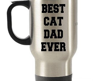 Best Cat Dad Ever, Gifts for cat dad, Cat dad Gifts, Dad Travel mug - Cat Dad Insulated Tumbler - Cat Dad Birthday Anniversary Christmas