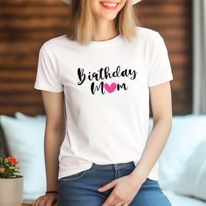 Mom Birthday Shirt, Mama t-shirt, Mom shirt, Mother&#39;s Day Shirt, Mama Shirt, Mom Shirt, Gift for Mom