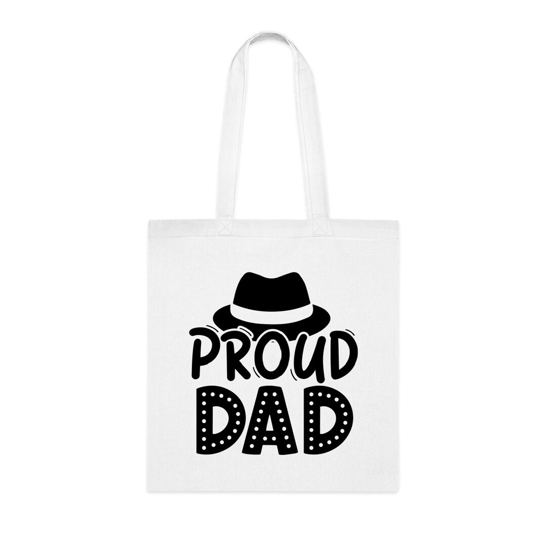 Proud Dad Tote Bag Dad Tote Bag Dad Birthday Gift Dad Etsy