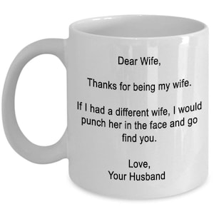 Dear Wife, Thanks for being my wife, gifts form Husband, I love My Wife