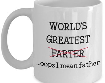 World&#39;s Greatest Farter Mug - World&#39;s Greatest Farter ... Oups je veux dire père - Cadeau de fête des pères