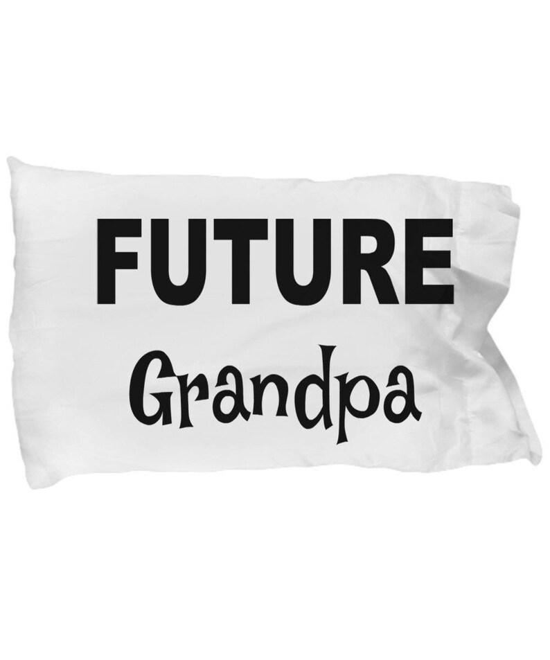 Future Grandpa Pillow Case Christmas present Grandpa Gifts Grandpa Pillow Case