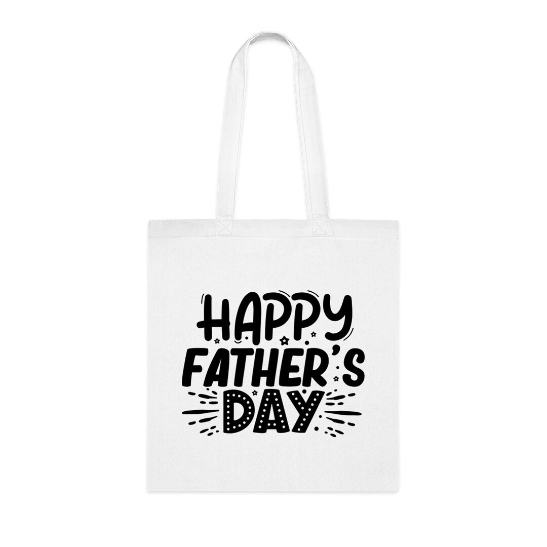 Happy Fathers Day Tote Bag, Fathers Tote Bag , Fathers Birthday Gift