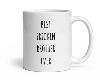 Geschenk für Bruder, bester Bruder aller Zeiten, Bruderkaffeetasse, Bruderbecher