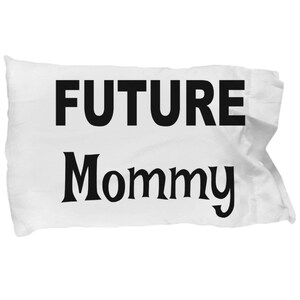 Future Mommy Pillow Case, Mommy Gifts, Mommy Pillow Case, Christmas present