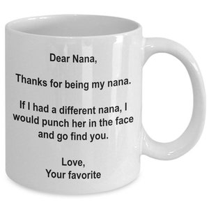 Nana Mug, Nana Gift, Gifts for Nanna, Nana Coffee Mug, Nana Coffee Cup, Birthday Gift,Anniversary Gift, Thank you for being my Nana image 2